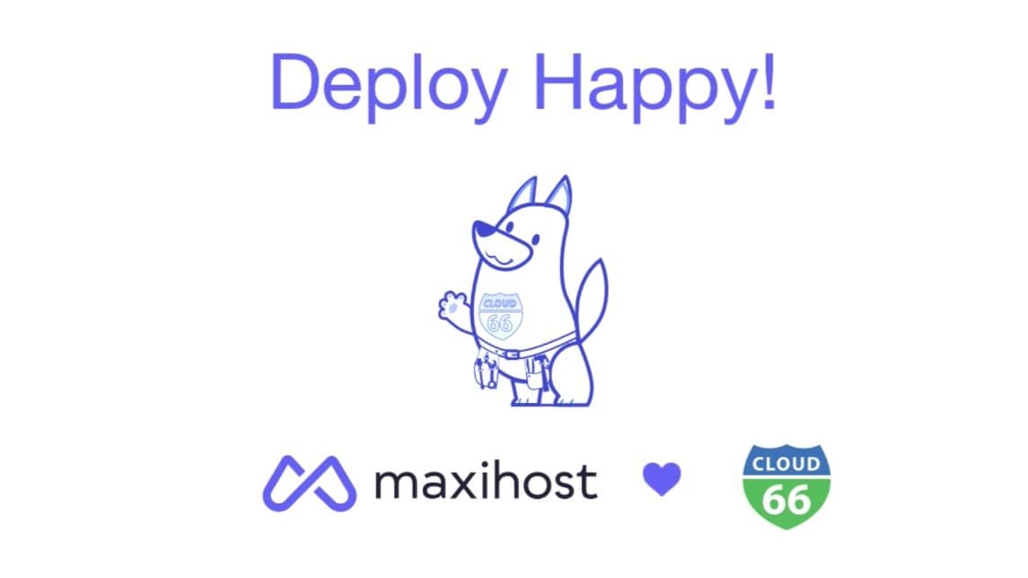 Maxihost and Cloud66
